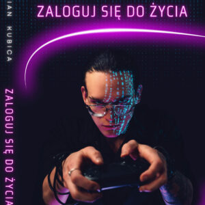 ZALOGUJ SIĘ DO ŻYCIA - Damian Kubica